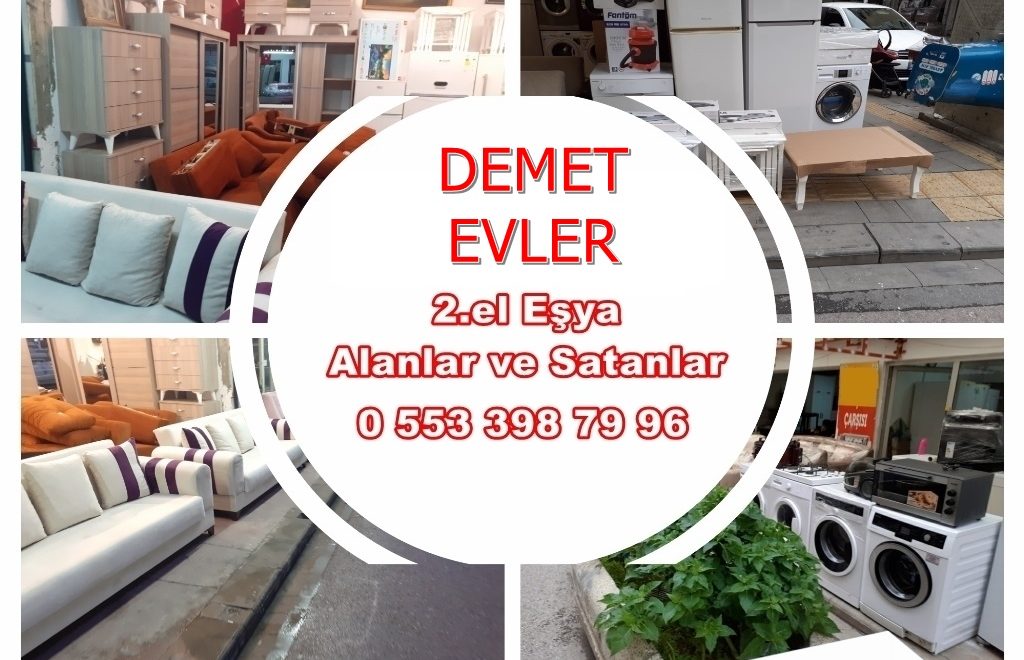Demet Evler 2. El Eşya Alanlar