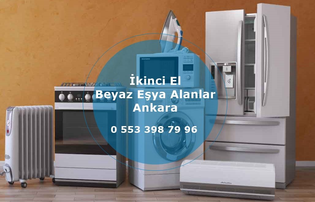 İkinci El Beyaz Eşya Alanlar Ankara