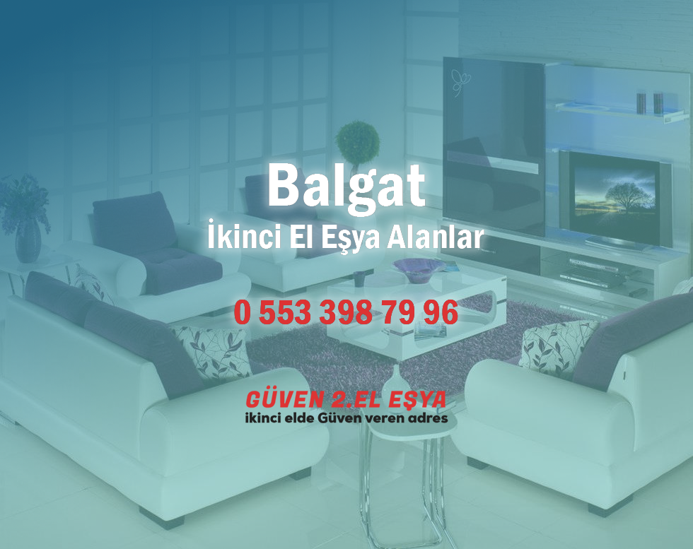 Balgat İkinci El Eşya Alanlar